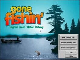 Gone Fishin'