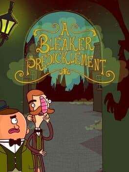 A Bleaker Predicklement