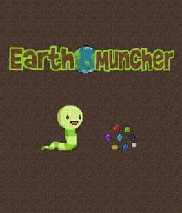 Earth Muncher