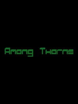 Among Thorns