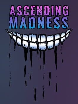 Ascending Madness