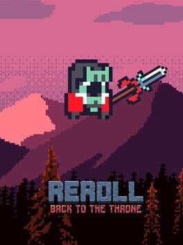 Reroll: Back to the throne