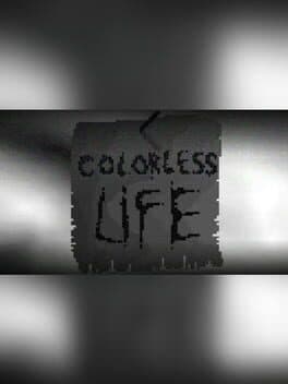 Colorless Life