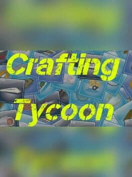 Crafting Tycoon