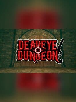 Deadeye Dungeon