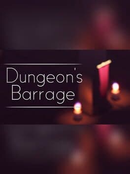Dungeon's Barrage