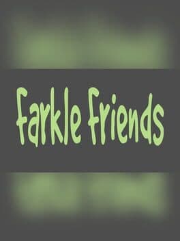 Farkle Friends
