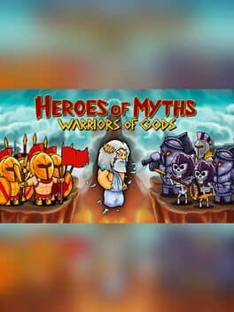 Heroes of Myths - Warriors of Gods