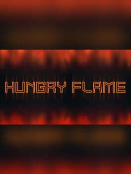 Hungry Flame