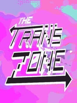 The Trans Zone