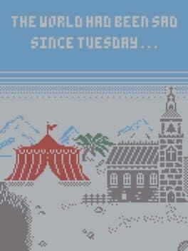The World Had Been Sad Since Tuesday
