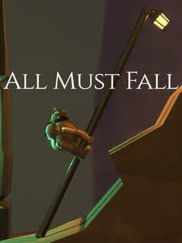 All Must Fall