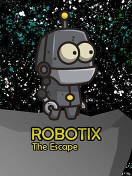 Robotix: The Escape