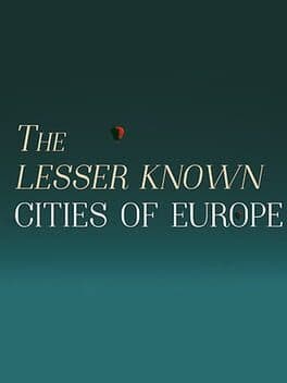 The Lesser Known Cities of Europe