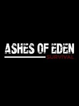 Ashes of Eden: Survival