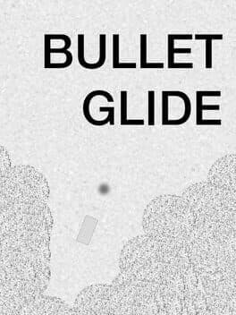 Bullet Glide
