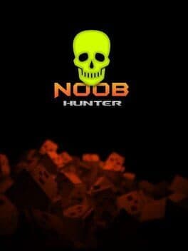 Noob Hunter