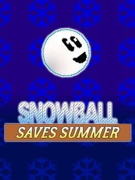 Snowball Saves Summer