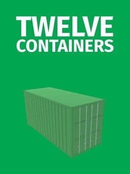 Twelve Containers
