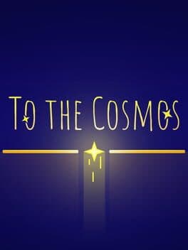 To the Cosmos