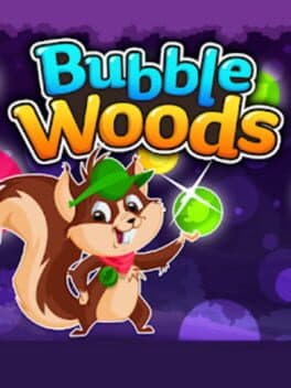 Bubble Woods