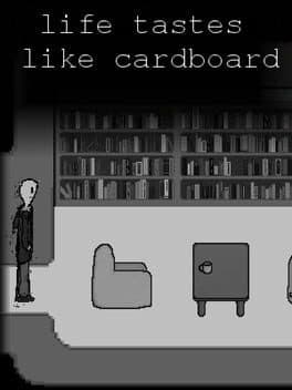 Life Tastes Like Cardboard