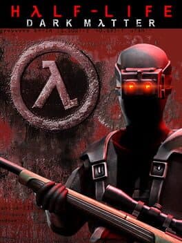 Half-Life: Dark Matter