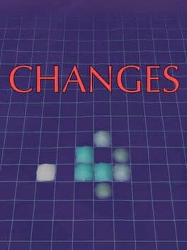 Changes