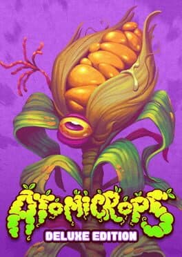 Atomicrops: Deluxe Edition