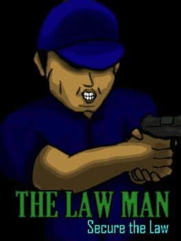 The Law Man: Secure the Law