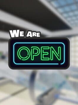 We Are Open