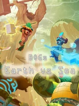 BOGs: Earth vs Sea