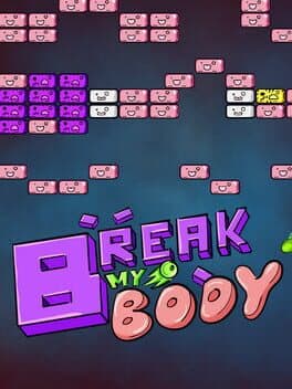 Break my body