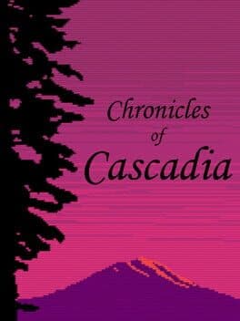 Chronicles of Cascadia