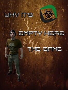 Why It's Empty Here: The Game