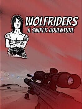 Wolfriders A Sniper Adventure