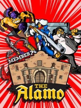 'Member the Alamo?