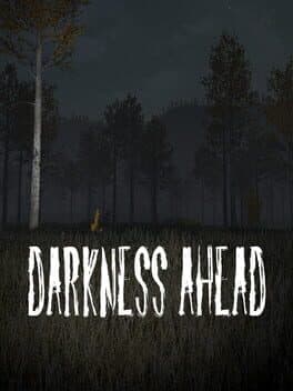 Darkness Ahead
