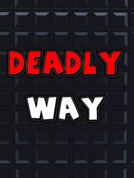 Deadly Way