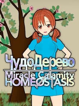 Miracle Calamity Homeostasis