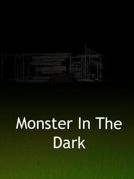 Monster in the Dark