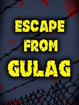 Escape from Gulag