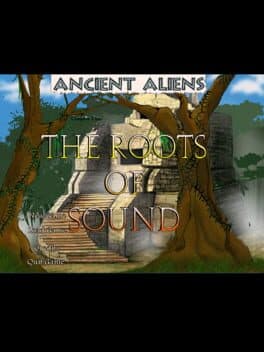 Ancient Aliens: Chapter 1 - The Roots of Sound