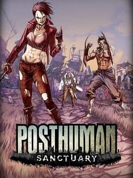 Posthuman: Sanctuary