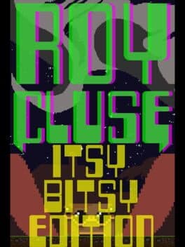 Roy Cluse: Itsy-Bitsy Edition