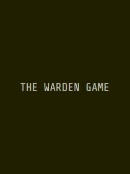 The Warden Game