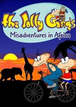 The Jolly Gang's Misadventures in Africa