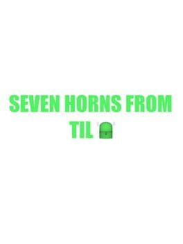 Seven Horns From Tilt