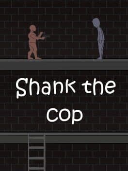 Shank the Cop