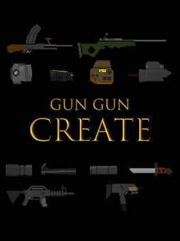 Gun Gun Create